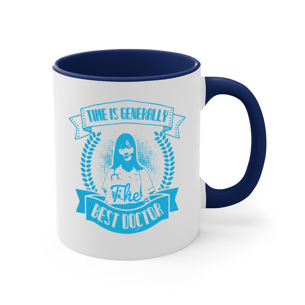 Time is generally the best doctor Style 12#- medical-Mug / Coffee Cup
