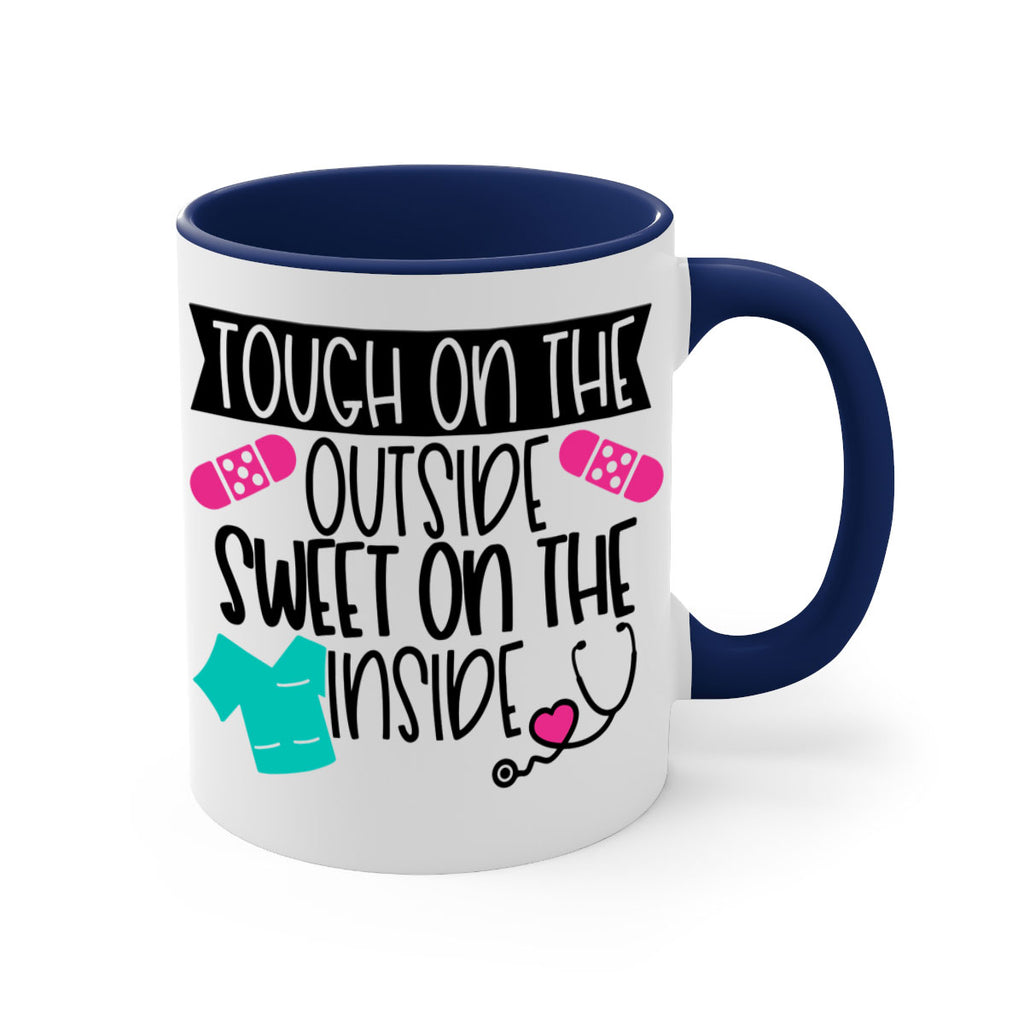 Tough On The Outside Sweet On The Inside Style Style 14#- nurse-Mug / Coffee Cup