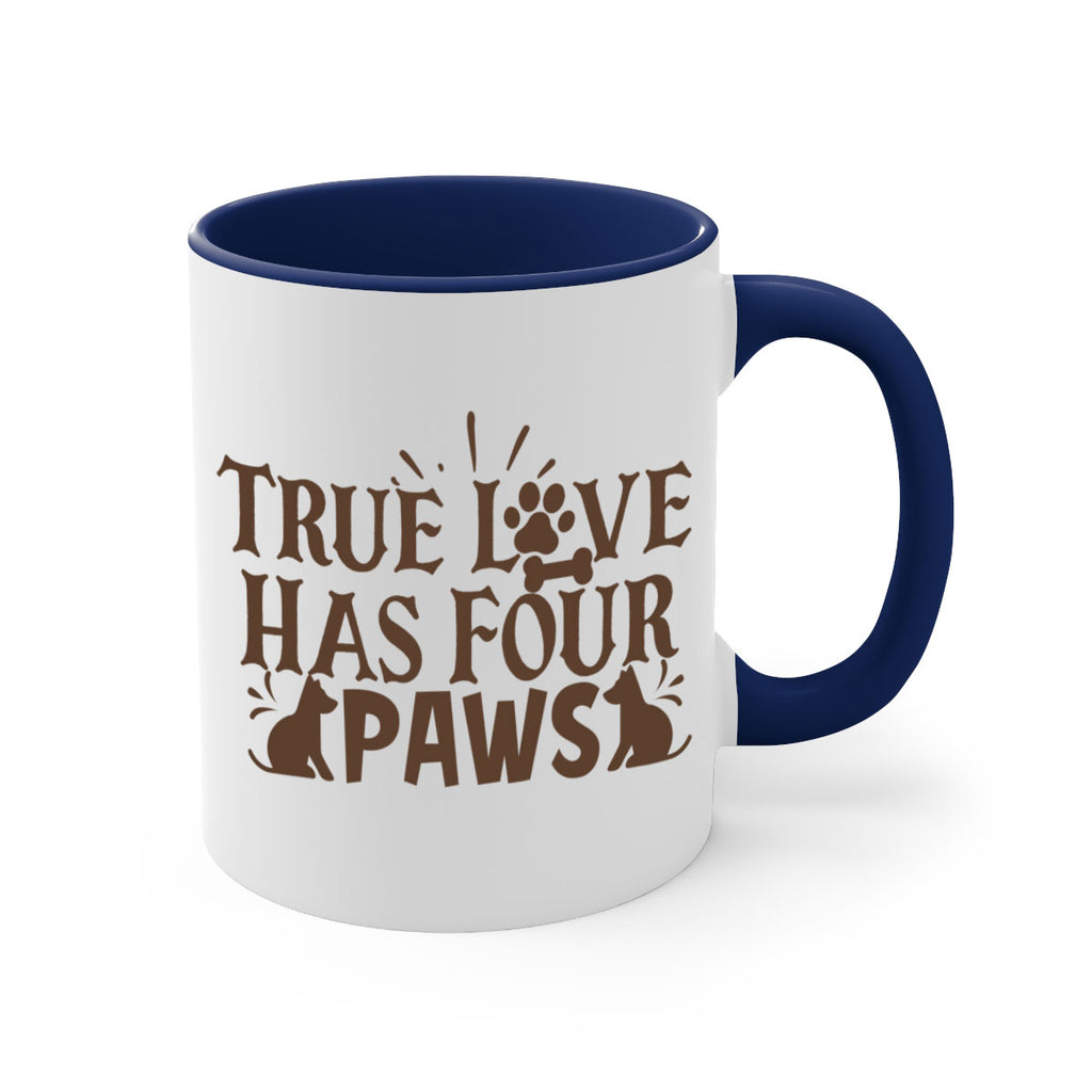 True Love Has Four Paws Style 24#- cat-Mug / Coffee Cup