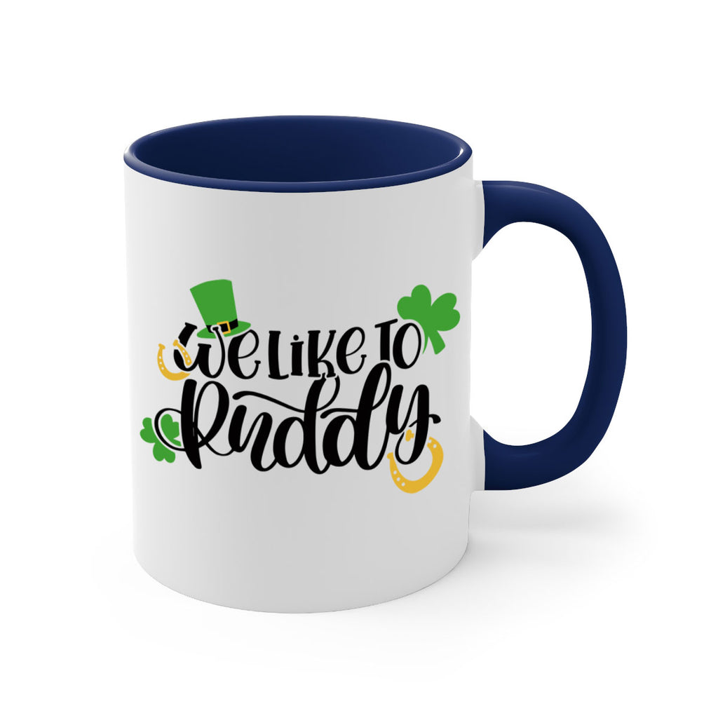 We Like To Puddy Style 18#- St Patricks Day-Mug / Coffee Cup