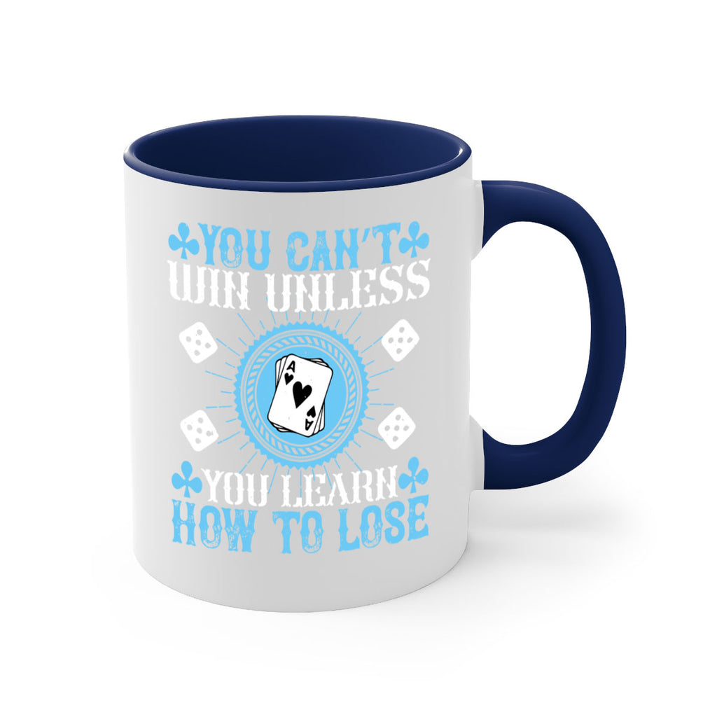 You can’t win unless you learn how to lose Style 8#- dentist-Mug / Coffee Cup
