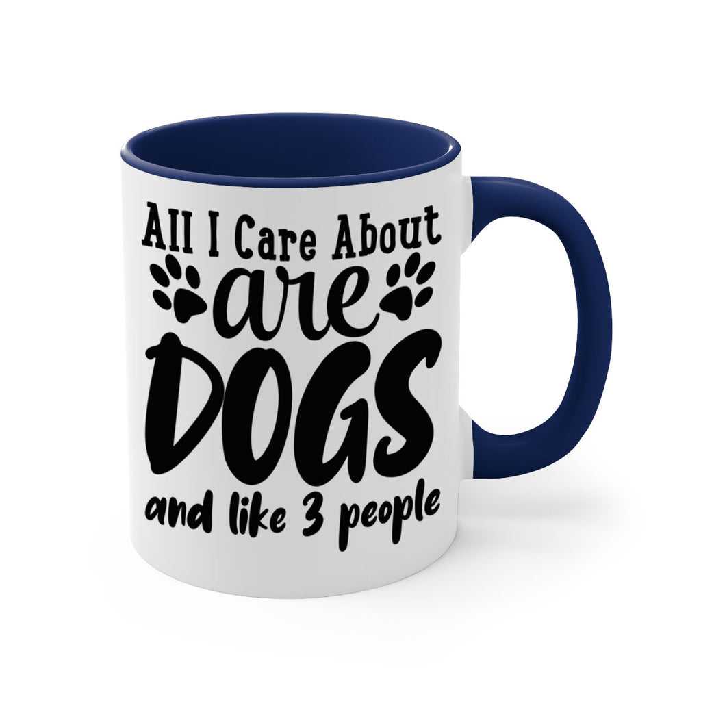 all i care about are dogs and like people Style 128#- Dog-Mug / Coffee Cup