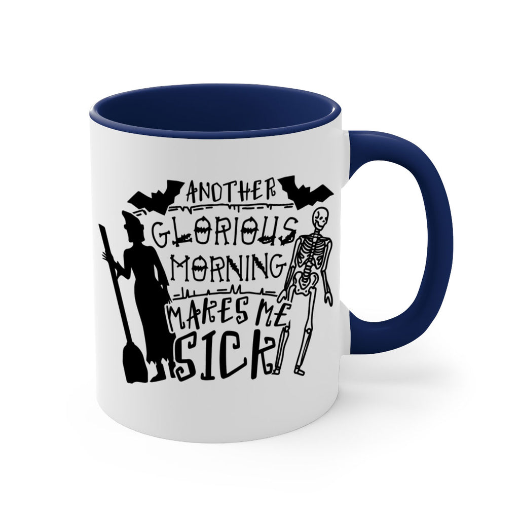 another glorious morning makes me sick 95#- halloween-Mug / Coffee Cup