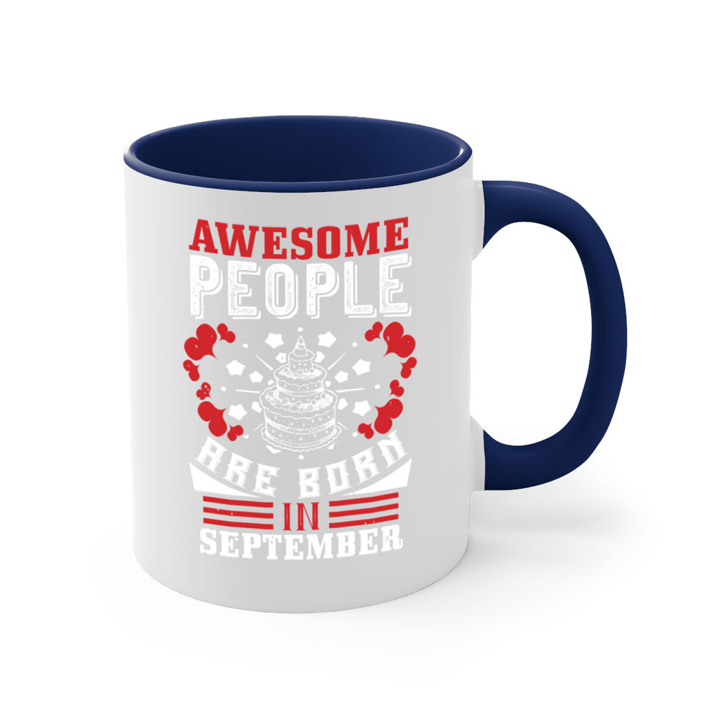 awesome people are born in September Style 39#- birthday-Mug / Coffee Cup