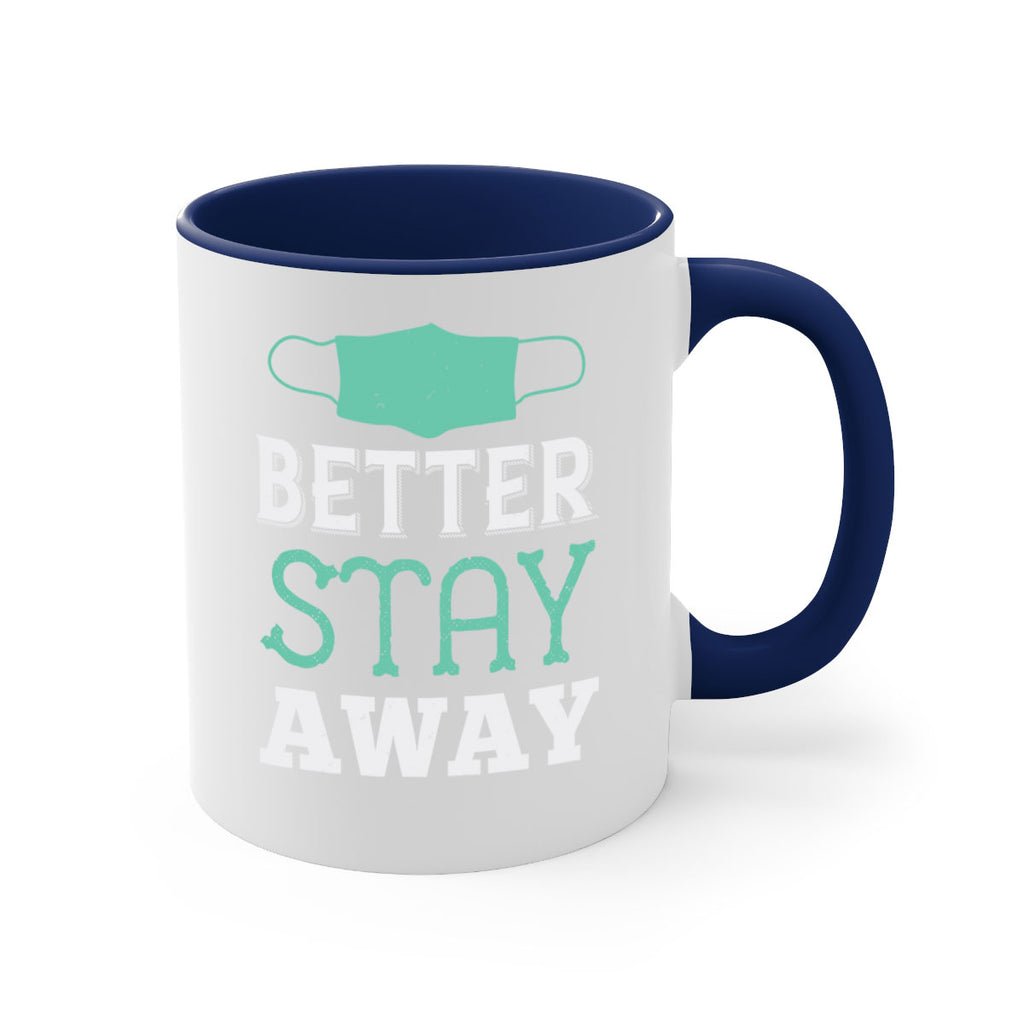 better stay away Style 37#- corona virus-Mug / Coffee Cup