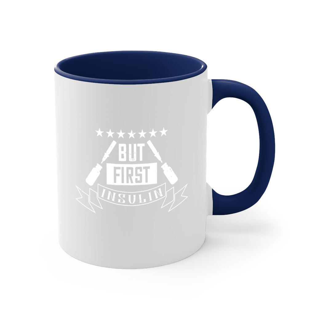 but first insulin Style 17#- diabetes-Mug / Coffee Cup