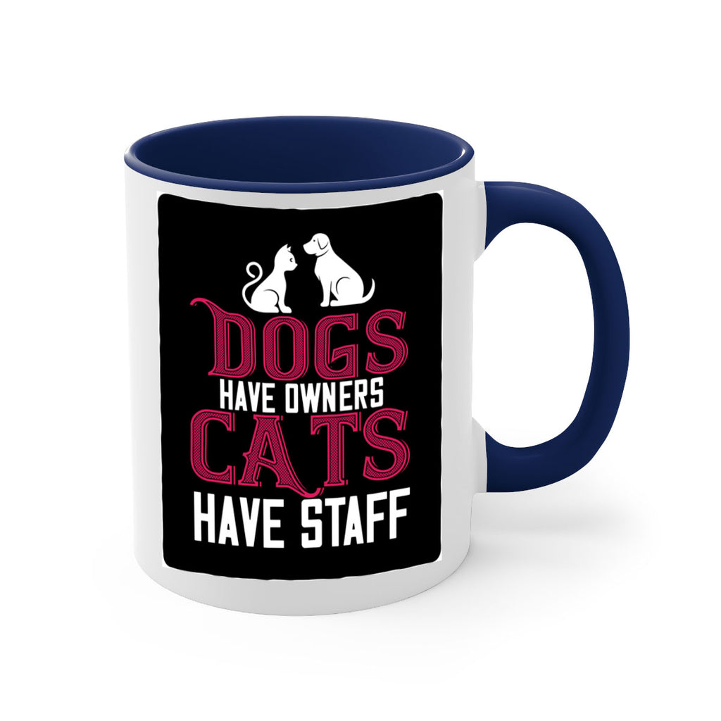 dog have owners cat have stafe Style 45#- cat-Mug / Coffee Cup