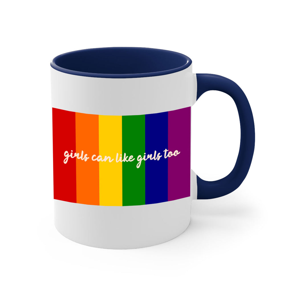 girls can like girls too 16#- lgbt-Mug / Coffee Cup