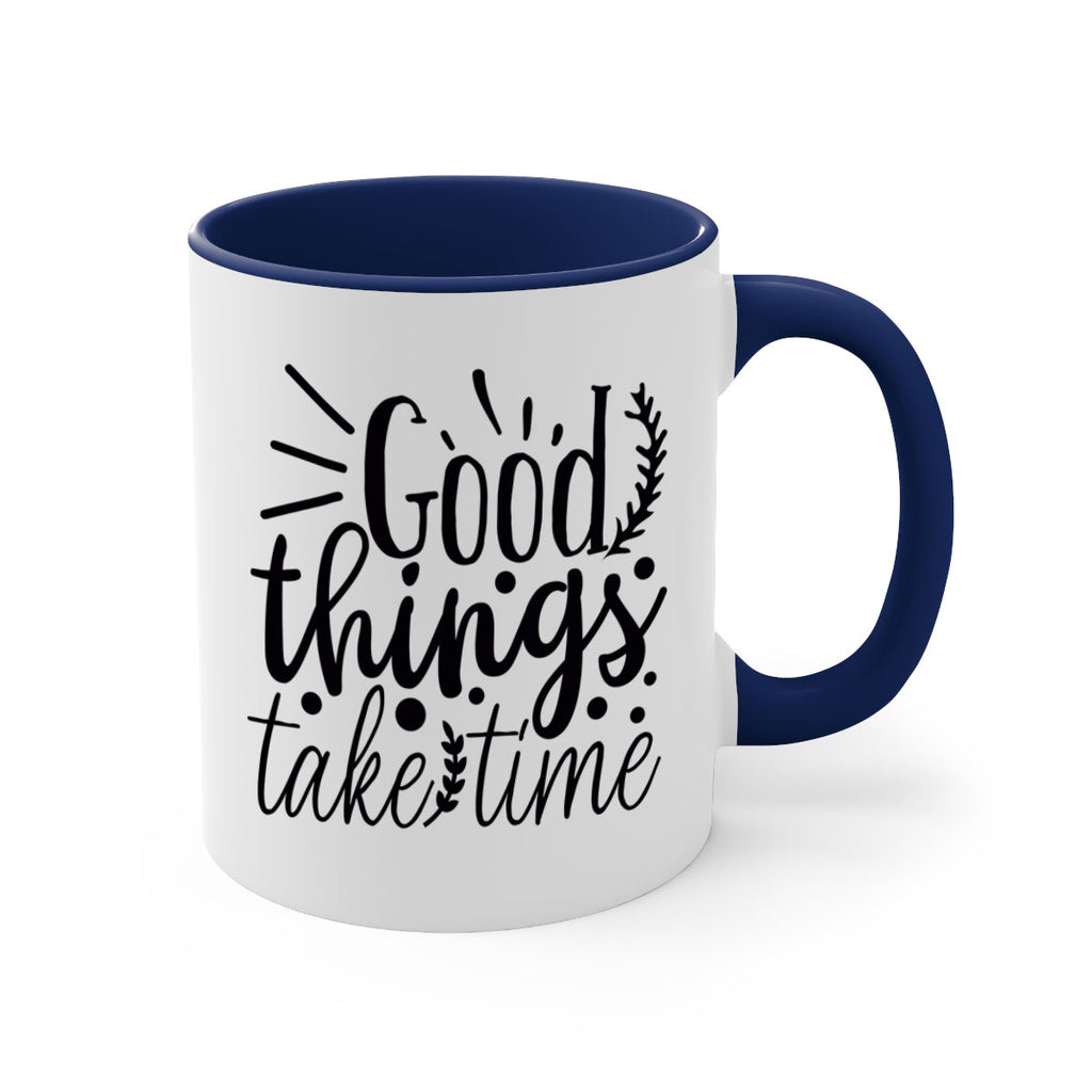 good things take time 44#- gym-Mug / Coffee Cup