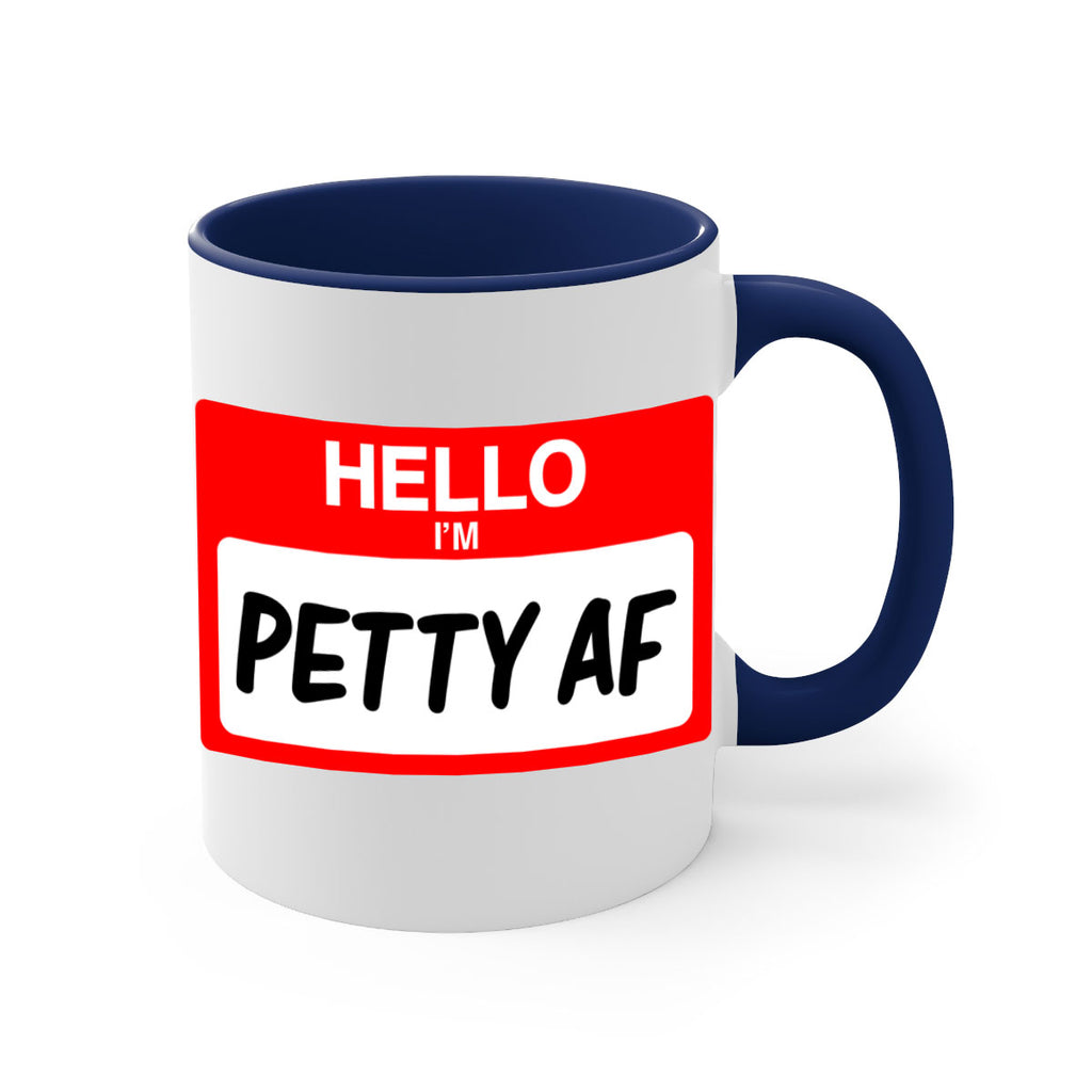 hello im pettyaf 130#- black words - phrases-Mug / Coffee Cup
