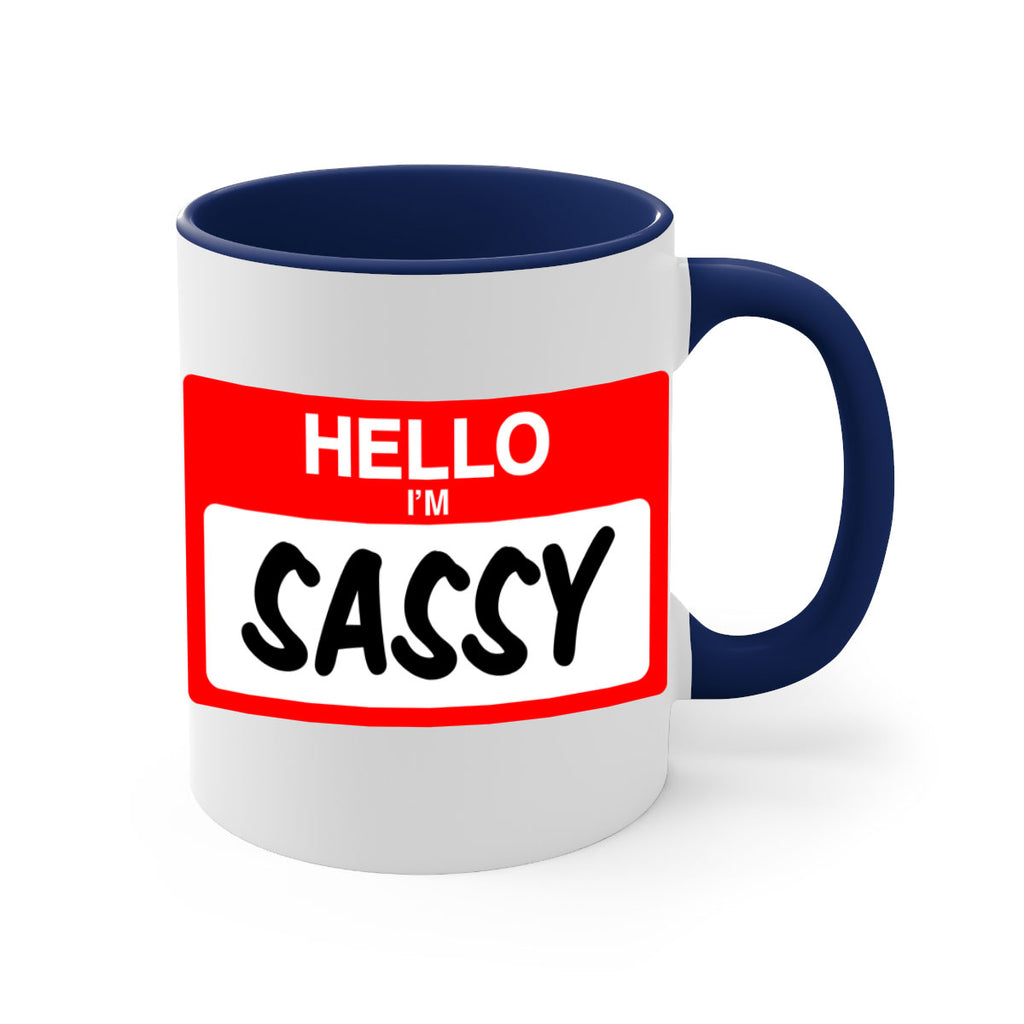 hello im sassy 129#- black words - phrases-Mug / Coffee Cup
