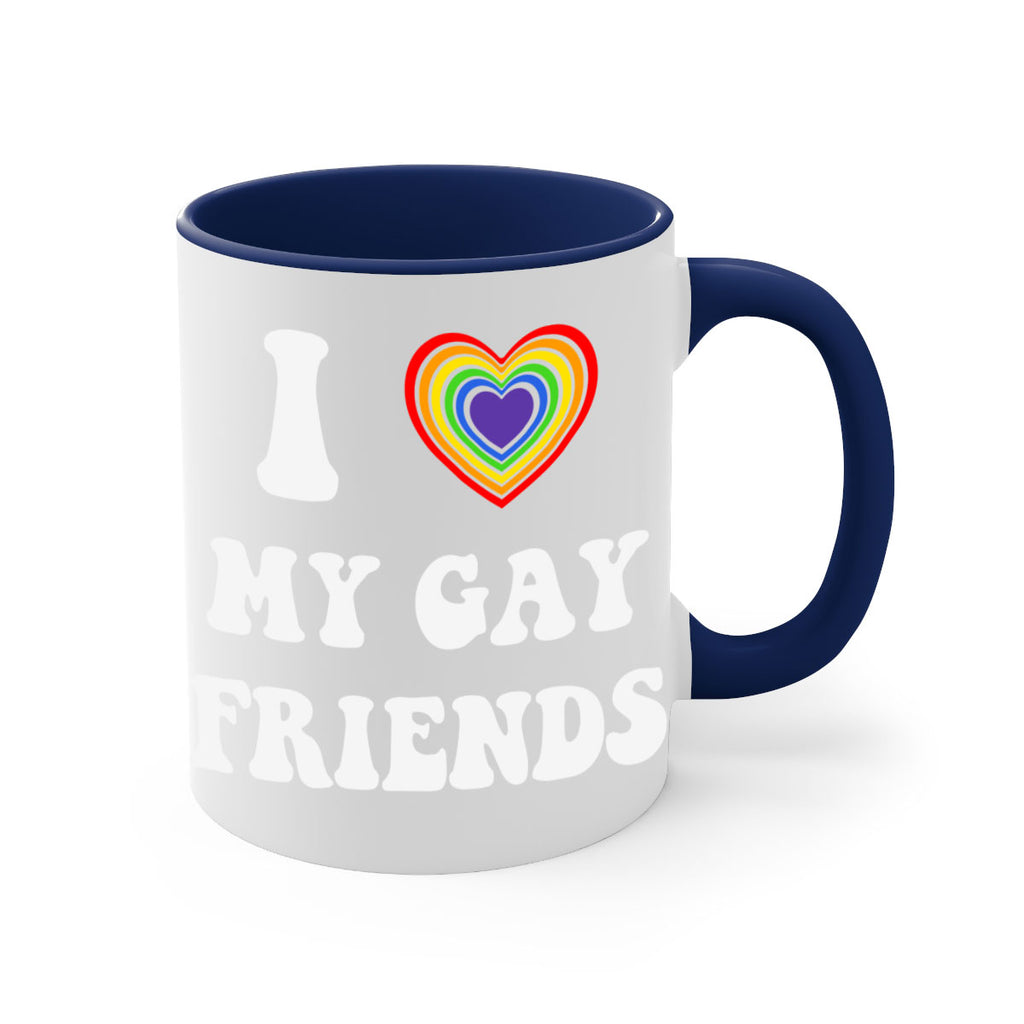 i love my gay friends lgbt 127#- lgbt-Mug / Coffee Cup