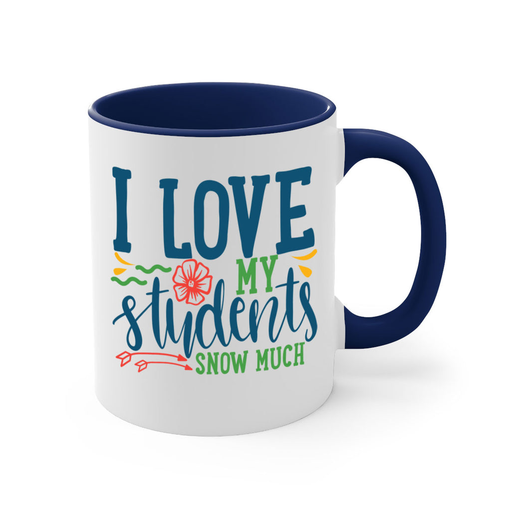 i love my students snow much Style 176#- teacher-Mug / Coffee Cup