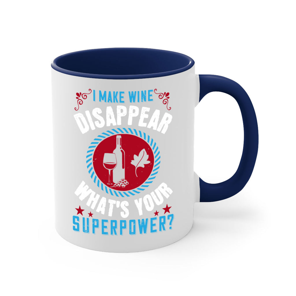 i make wine disappear what’s your superpower 195#- wine-Mug / Coffee Cup