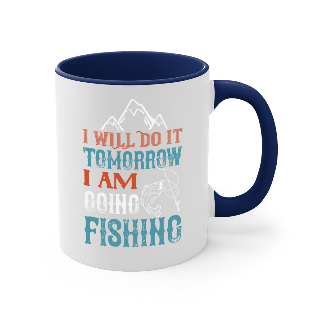 i will do it tomorrow 95#- fishing-Mug / Coffee Cup