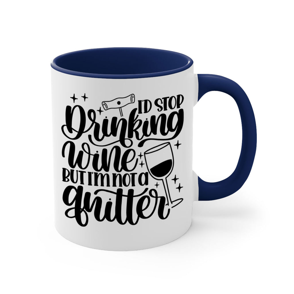 id stop drinking wine 49#- wine-Mug / Coffee Cup
