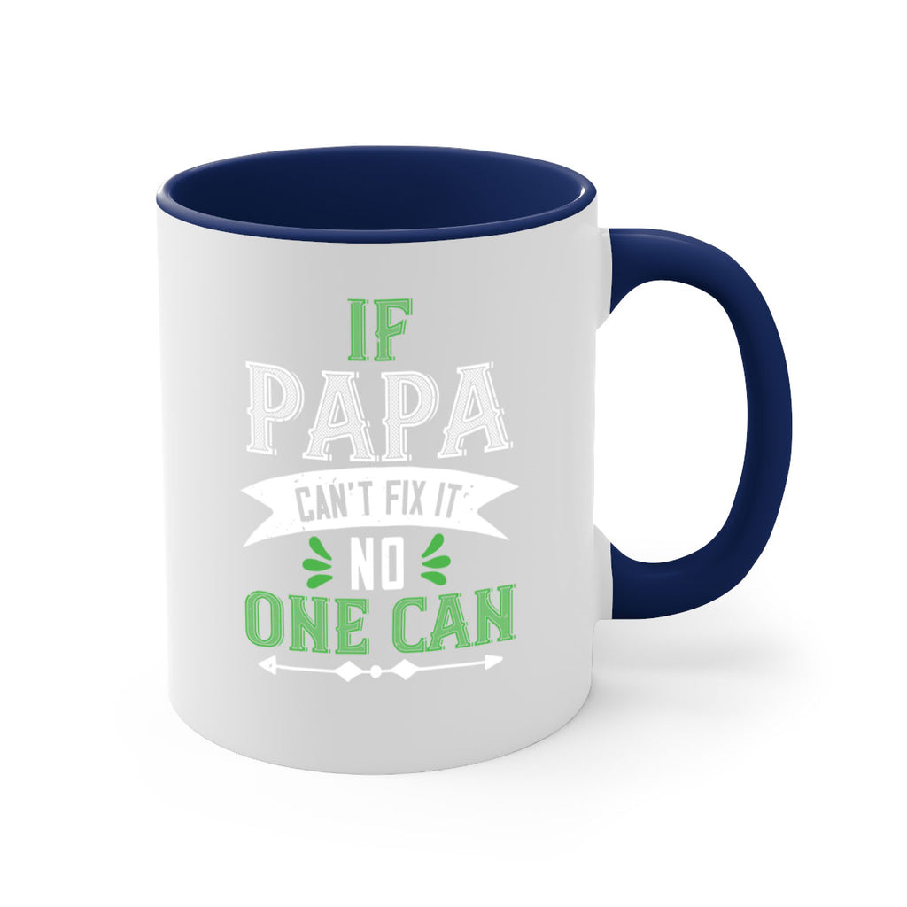 if papa cant fix it 31#- grandpa-Mug / Coffee Cup