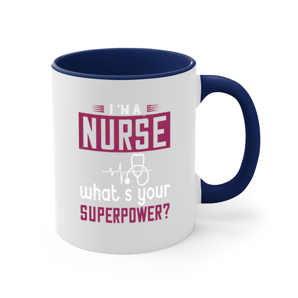 im anurse whats your superpower Style 302#- nurse-Mug / Coffee Cup