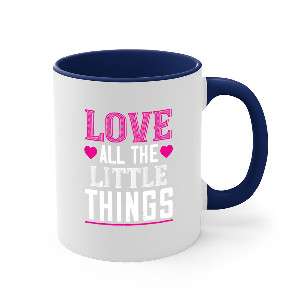 love all the little thing 46#- valentines day-Mug / Coffee Cup