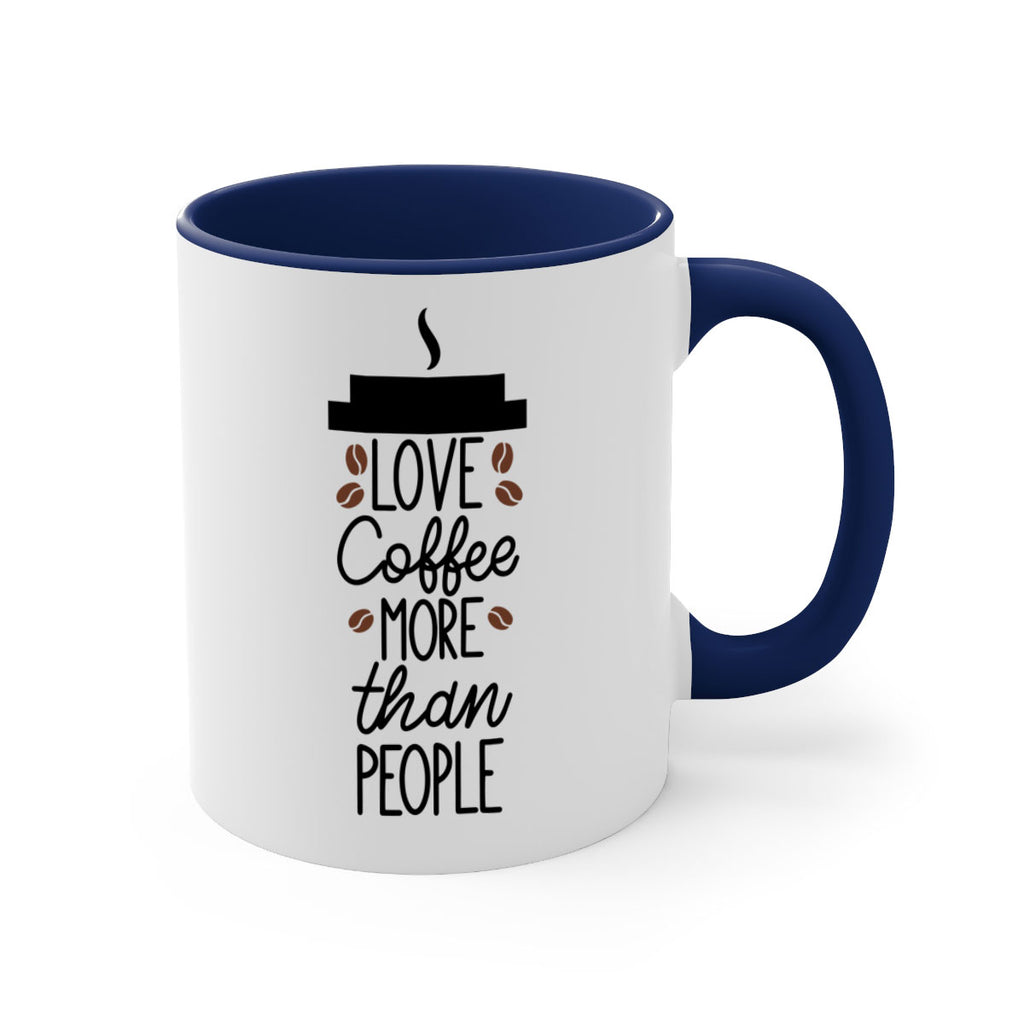 love coffee more than people 71#- coffee-Mug / Coffee Cup