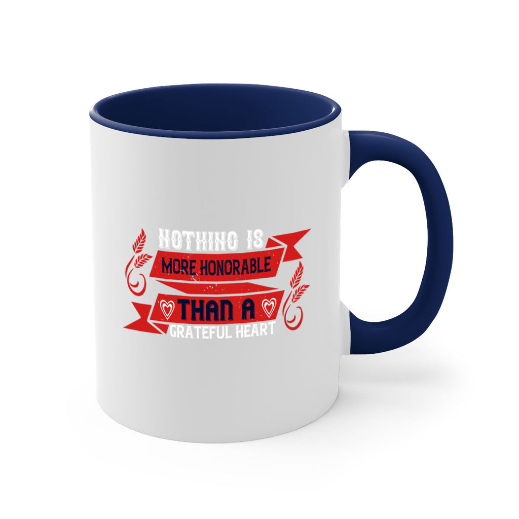 nothing is more honorable than a grateful heart 22#- thanksgiving-Mug / Coffee Cup