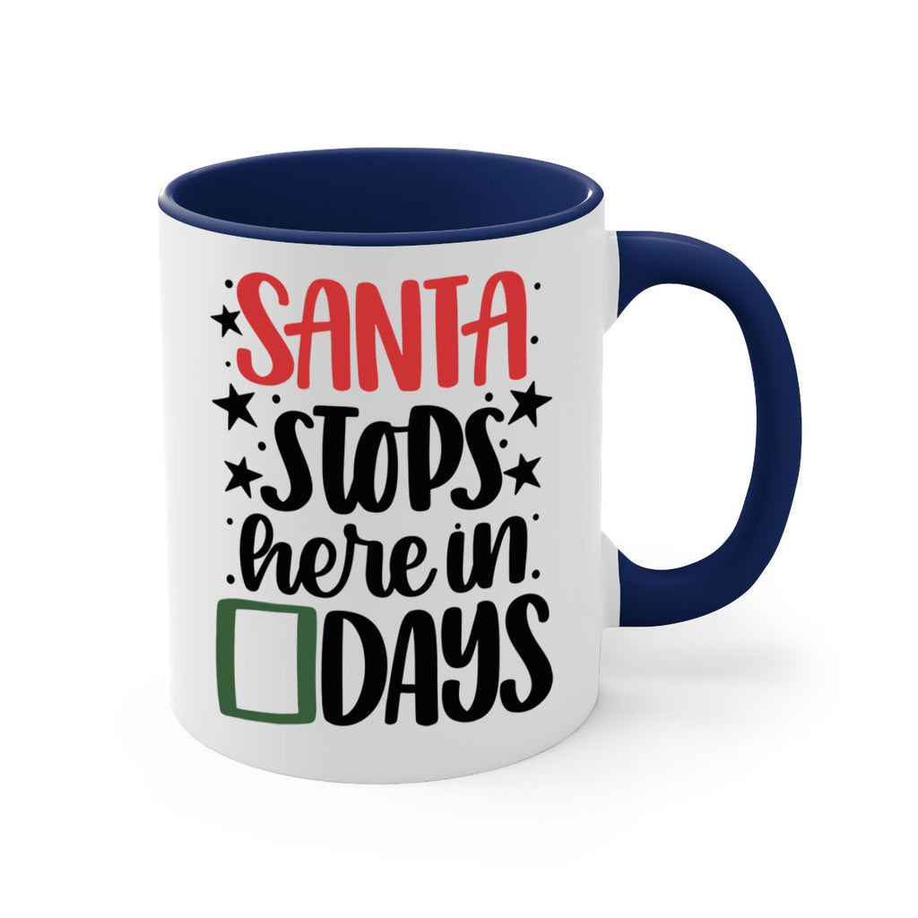 santa stops here in days 59#- christmas-Mug / Coffee Cup