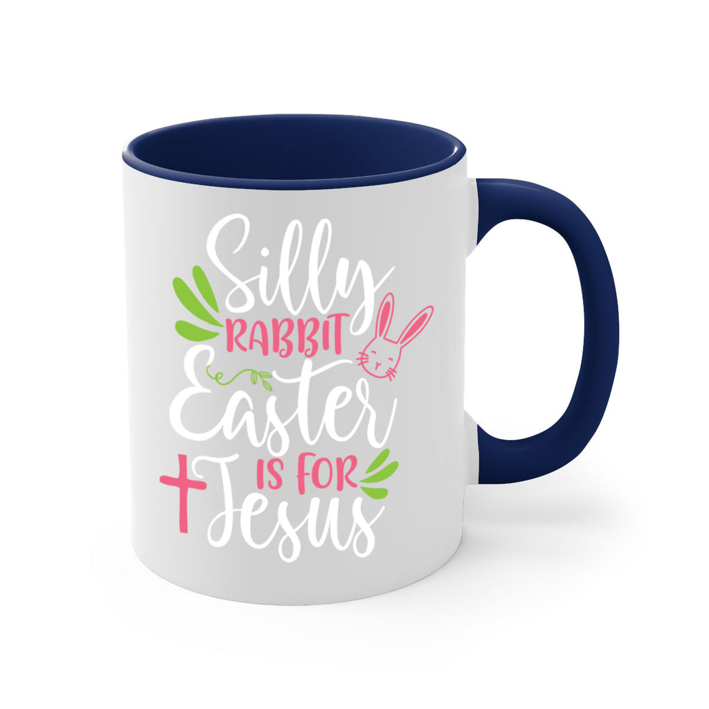 silly rabbit easter is for jesus 8#- easter-Mug / Coffee Cup