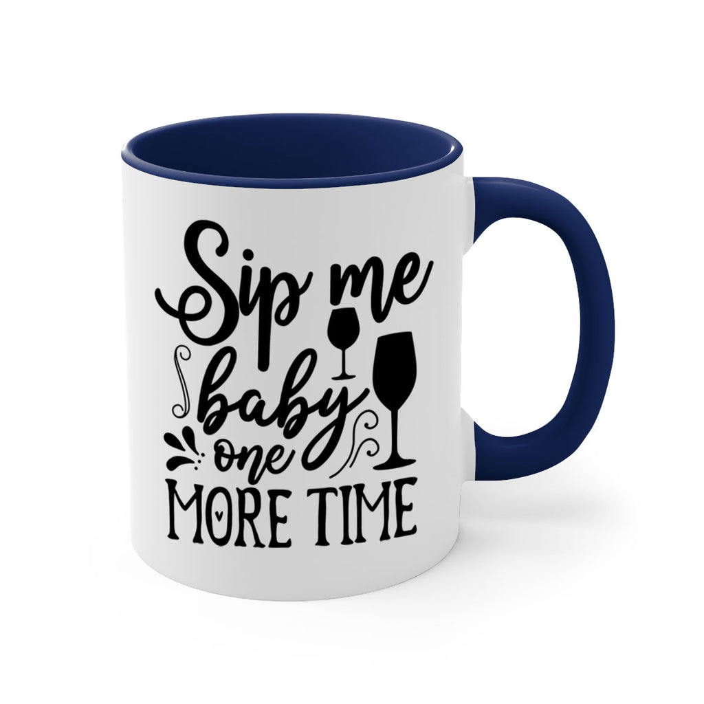 sip me baby one more time 78#- kitchen-Mug / Coffee Cup