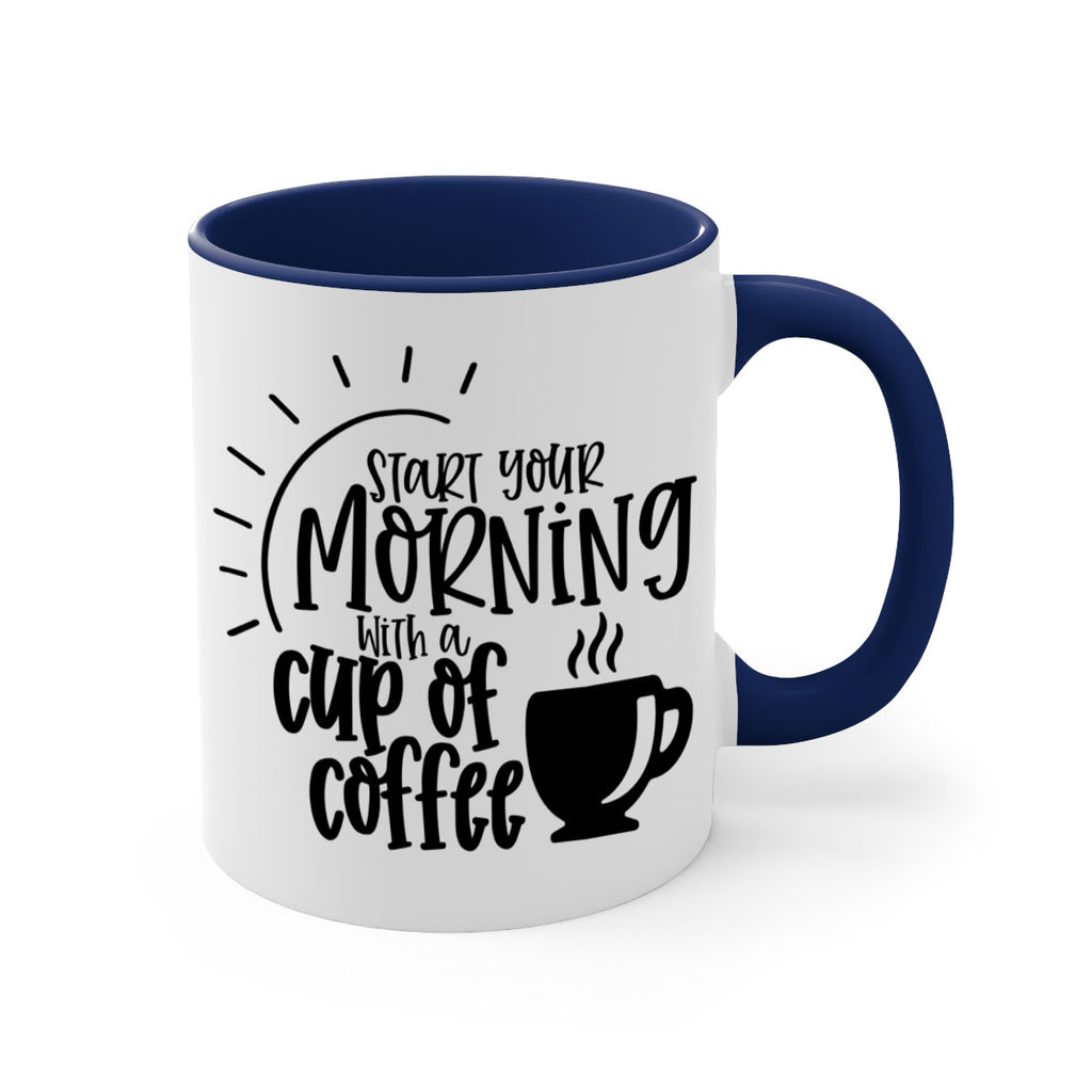 start your morning with a cup of coffee 30#- coffee-Mug / Coffee Cup