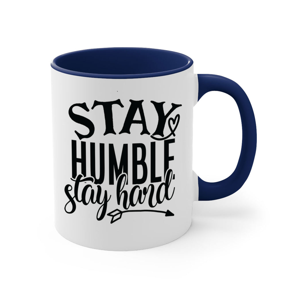 stay humble stay hard Style 71#- motivation-Mug / Coffee Cup