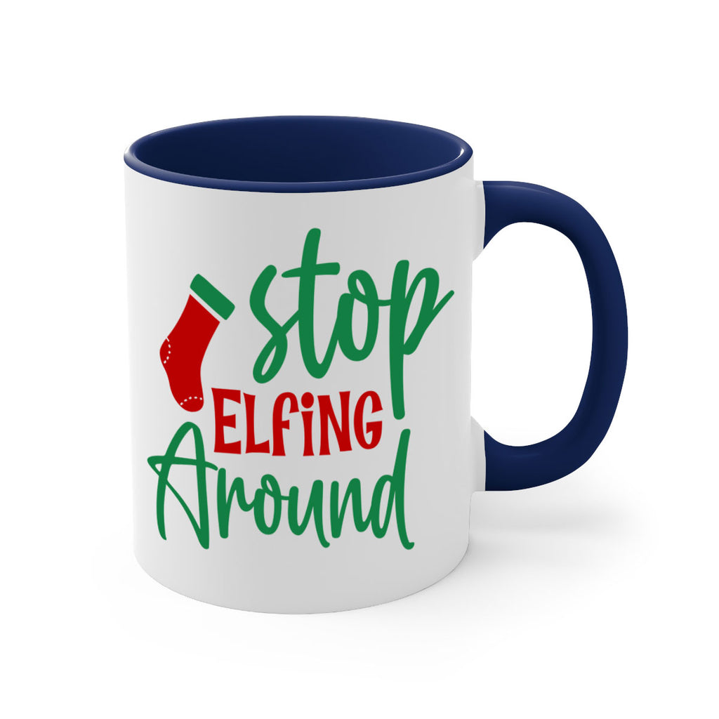 stop elfing around style 1183#- christmas-Mug / Coffee Cup