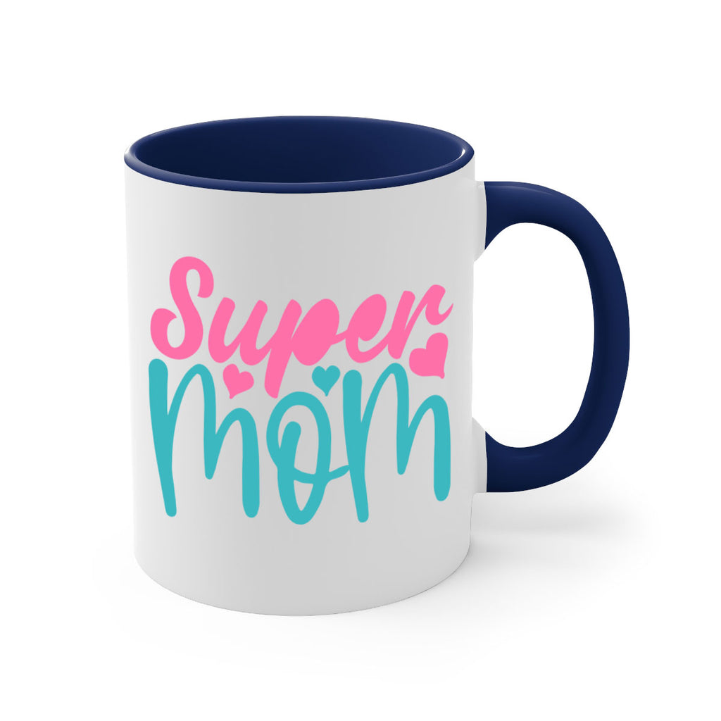 super mom 301#- mom-Mug / Coffee Cup