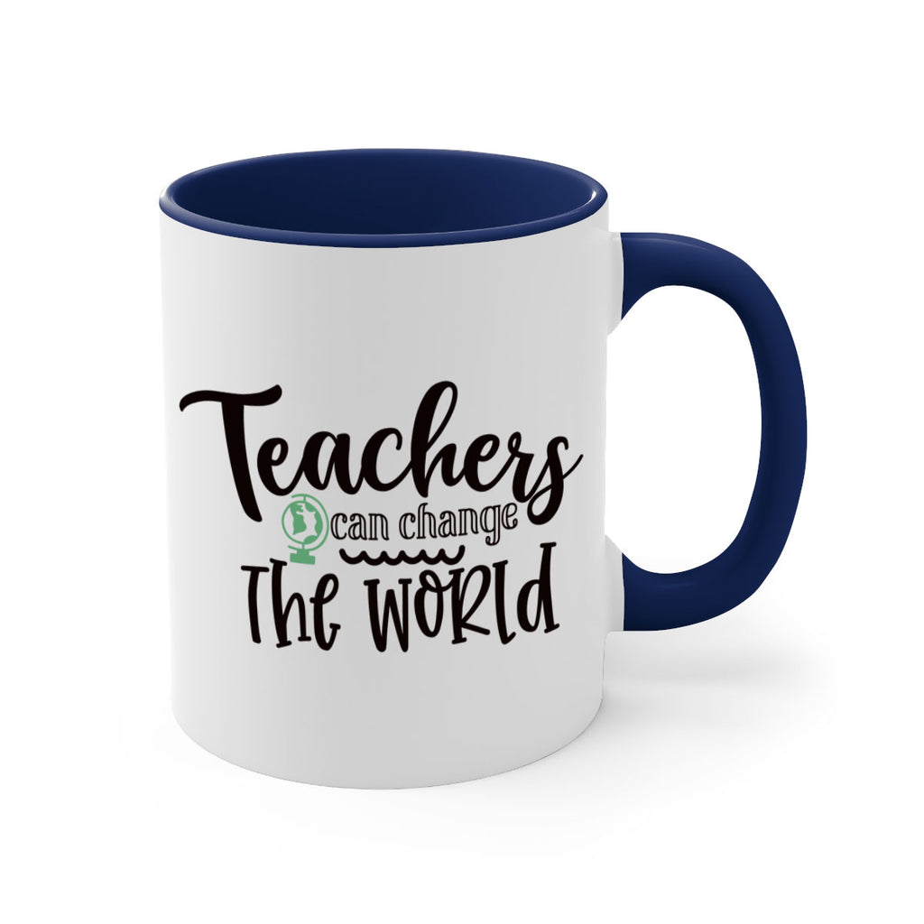 teachers can change the world Style 135#- teacher-Mug / Coffee Cup
