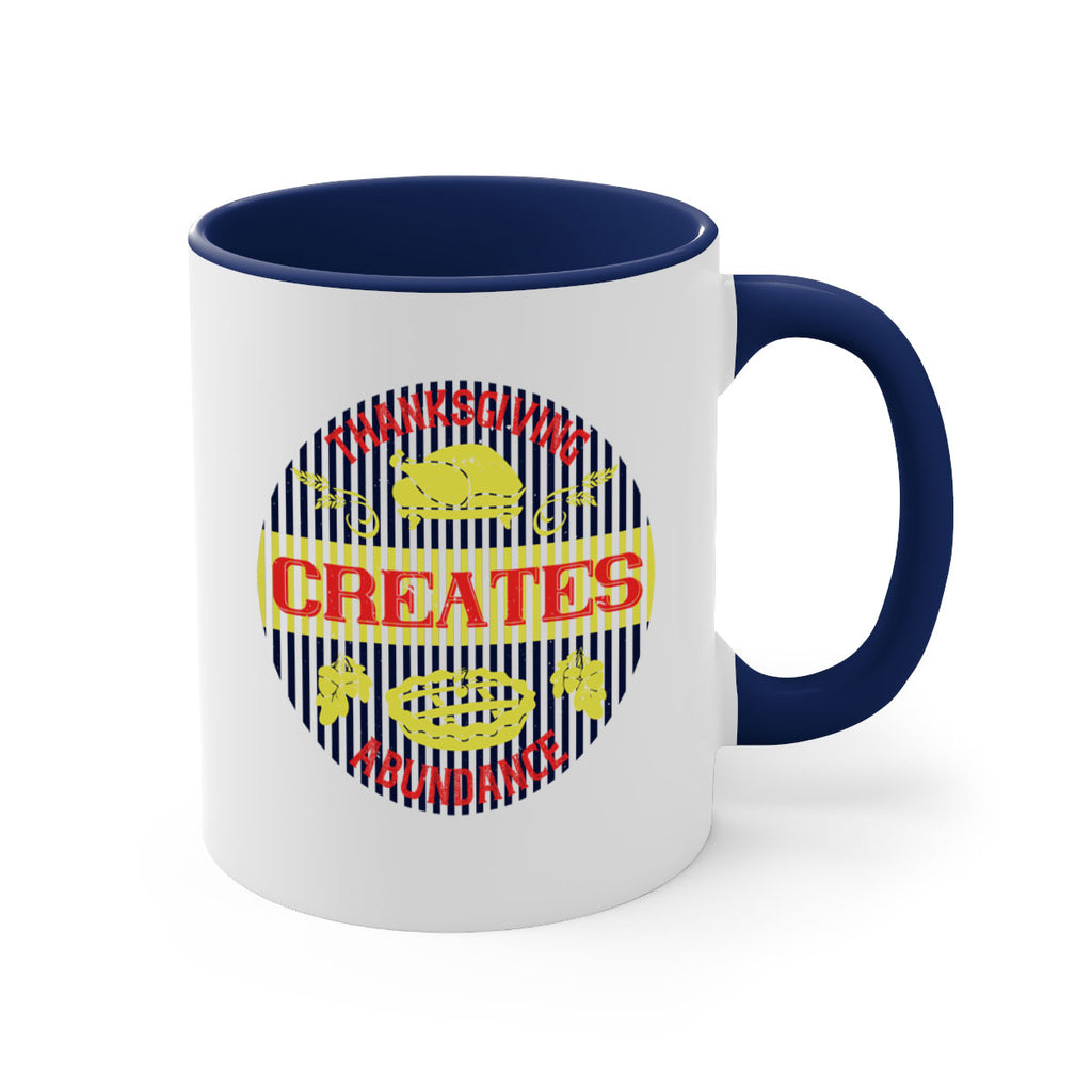 thanksgiving creates abundance 14#- thanksgiving-Mug / Coffee Cup