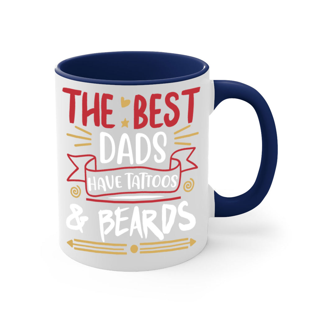 the best dads have tattoos beards 3#- fathers day-Mug / Coffee Cup