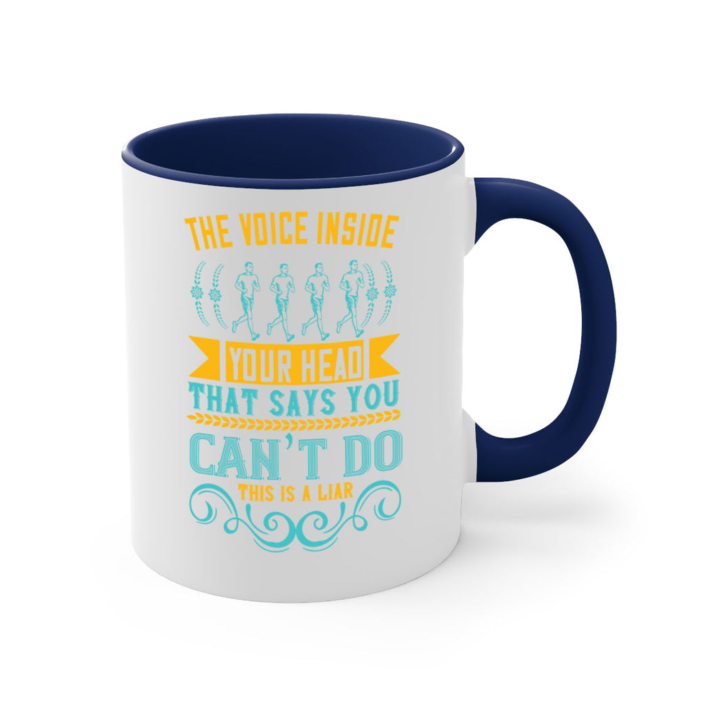the voice inside your head that says you can’t do this is a liar 11#- running-Mug / Coffee Cup