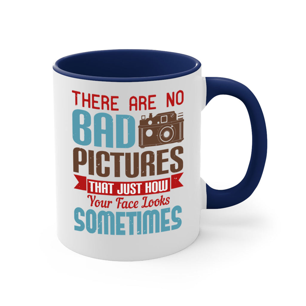 there are no bad pictures that just how 10#- photography-Mug / Coffee Cup