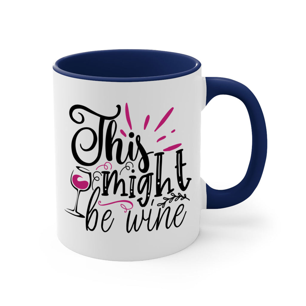 this might be wine 153#- wine-Mug / Coffee Cup