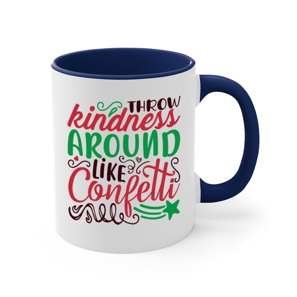 throw kindness around likeconfetti 6#- christmas-Mug / Coffee Cup