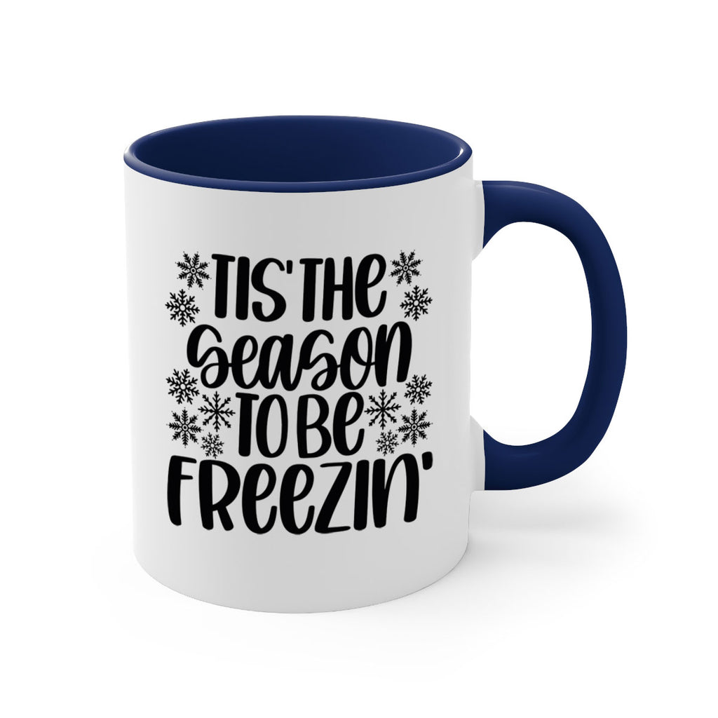 tis the season to be freezin 36#- christmas-Mug / Coffee Cup