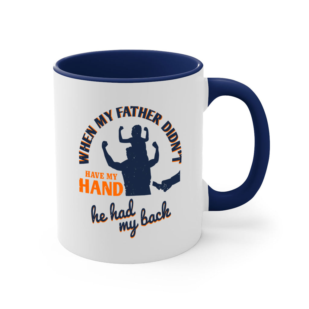 when my father didn’t have 141#- fathers day-Mug / Coffee Cup