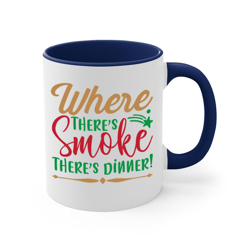 where theres smoketheres dinner 4#- christmas-Mug / Coffee Cup