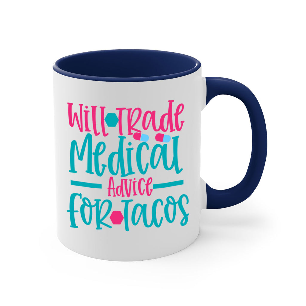 will trade medicau advice for tacos Style 343#- nurse-Mug / Coffee Cup