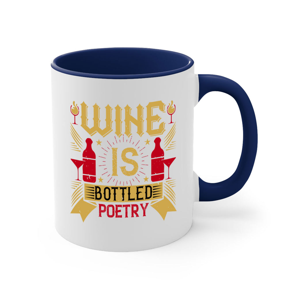 wine is bottled poetry 18#- drinking-Mug / Coffee Cup