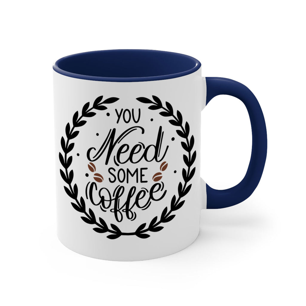 you need some coffee 2#- coffee-Mug / Coffee Cup