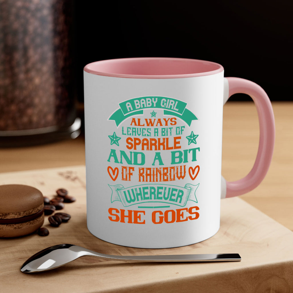 A baby girl always leaves a bit of sparkle and a bit of rainbow wherever she goes Style 145#- baby2-Mug / Coffee Cup