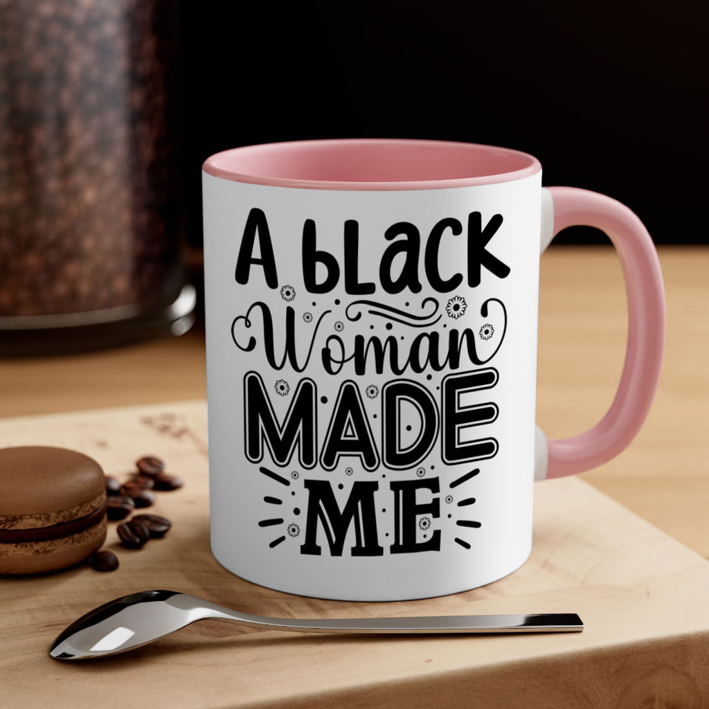 A black woman made me Style 66#- Black women - Girls-Mug / Coffee Cup