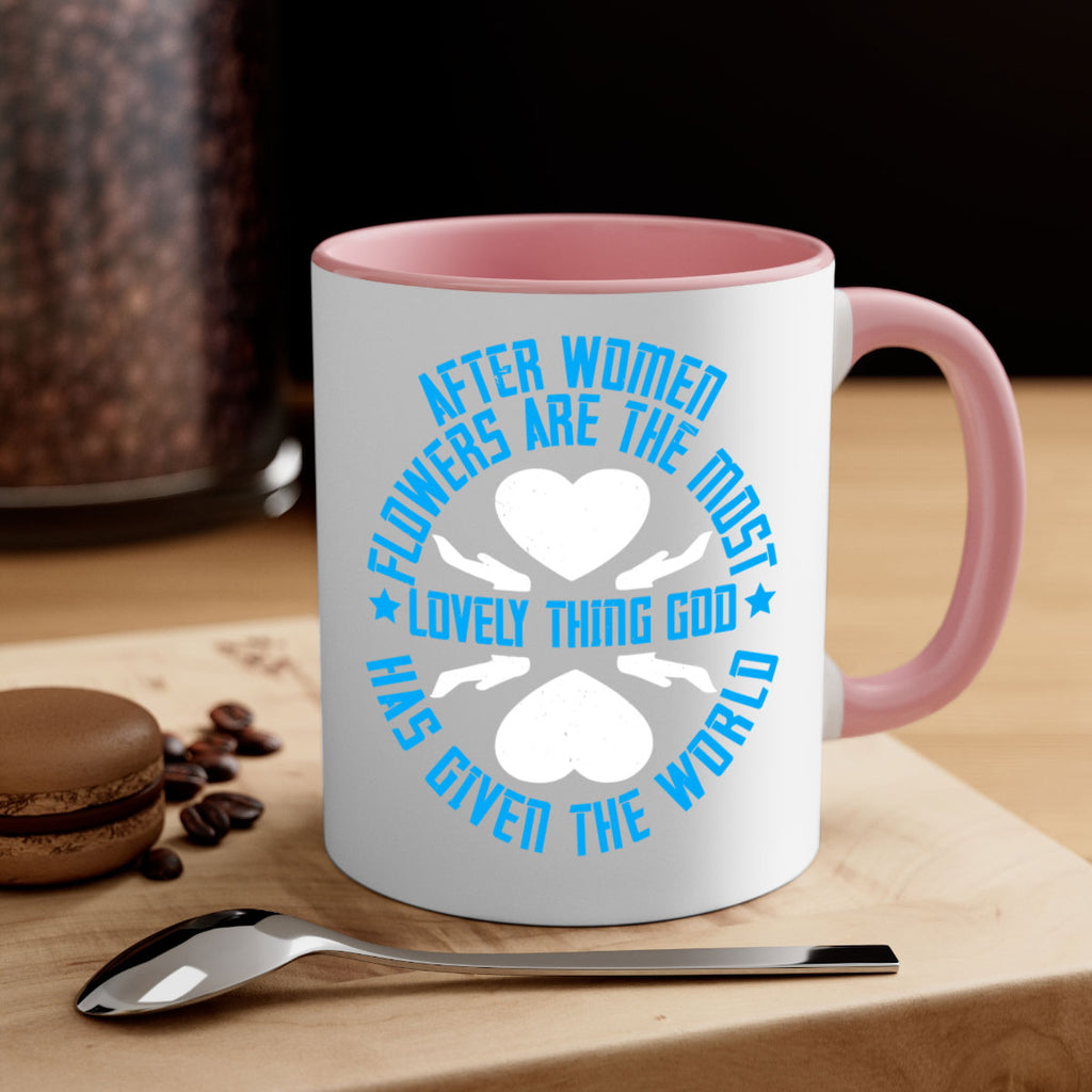 After women flowers are the most lovely thing God has given the world Style 79#- World Health-Mug / Coffee Cup