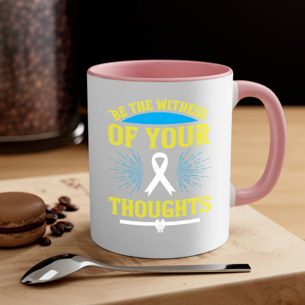 Be the witness of your thoughts Style 48#- Self awareness-Mug / Coffee Cup