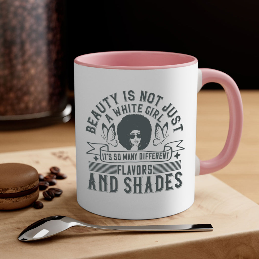 Beauty is not just a white girl Its so many different flavors and shades Style 39#- Afro - Black-Mug / Coffee Cup